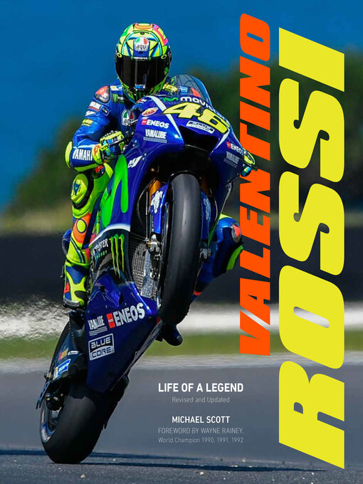 Title details for Valentino Rossi, Revised and Updated by Michael Scott - Available